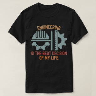 Camiseta Engenharia É a Melhor Decisão da Minha Vida