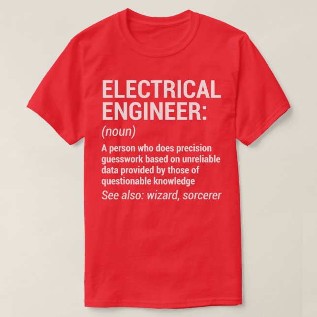 Camiseta Engenharia Funny de Definição de Engenheiro Elétri (Frente do Design)