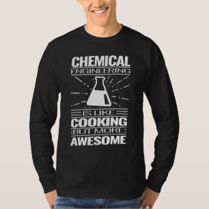 Camiseta engenharia química é como cozinhar químico eng