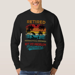 Camiseta Engenheiro Aeronáutico Aposentado Retro Não É Meu