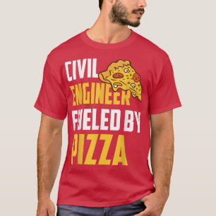 Camiseta Engenheiro civil alimentado pela Pizza Pizza Pover