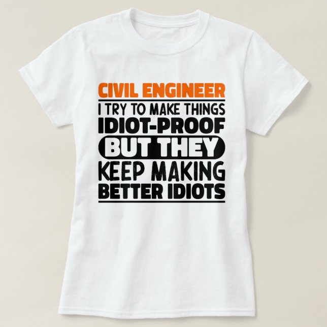 Camiseta Engenheiro Civil Eu Tento Fazer Coisas Engraçadas (Frente do Design)