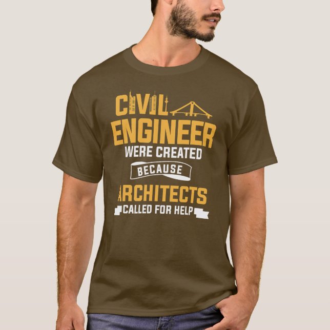 Camiseta Engenheiro Civil Foi Criado Porque Arquitetos (Frente)