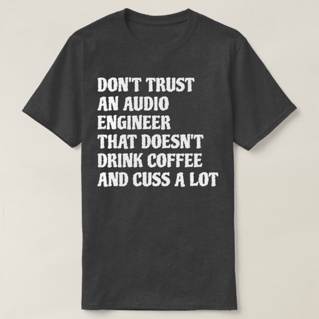 Camiseta Engenheiro De Áudio Que Bebe Café Custa Muito 1 (Frente do Design)