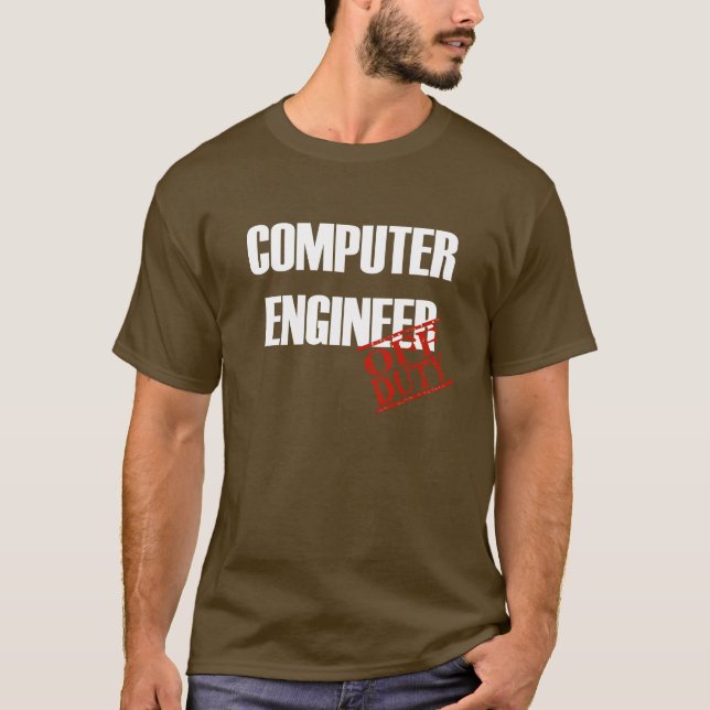 Camiseta Engenheiro de computador fora de serviço (Frente)