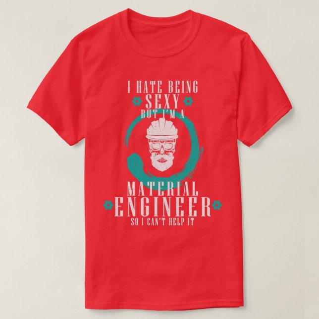 Camiseta Engenheiro de Engenharia de Materiais de Ciência d (Frente do Design)