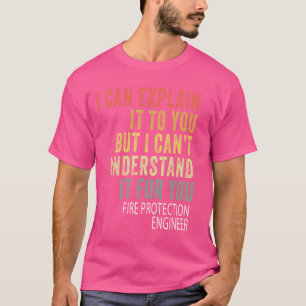 Camiseta Engenheiro de Proteção contra Incêndios Sarcástico