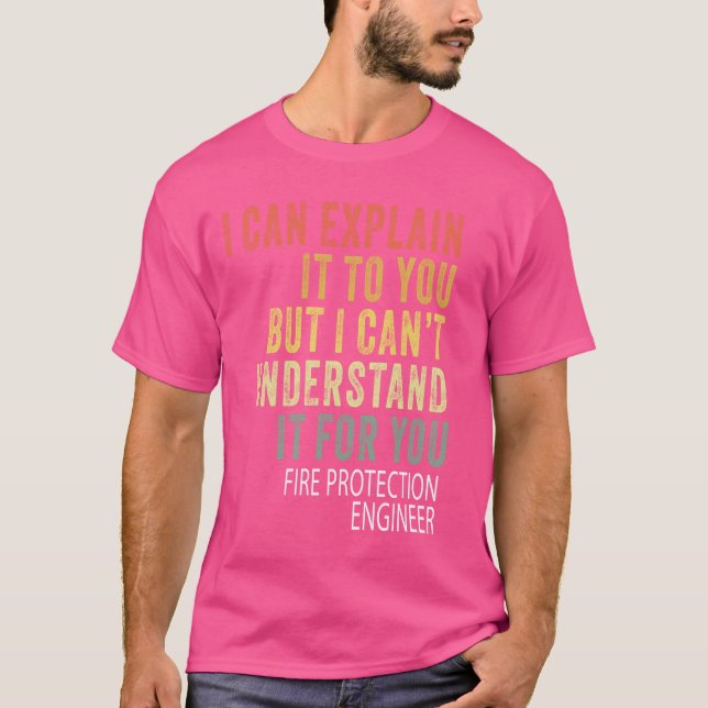 Camiseta Engenheiro de Proteção contra Incêndios Sarcástico (Frente)