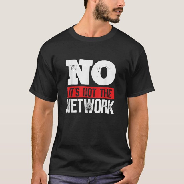 Camiseta Engenheiro de Rede Não É O Computador de Rede (Frente)