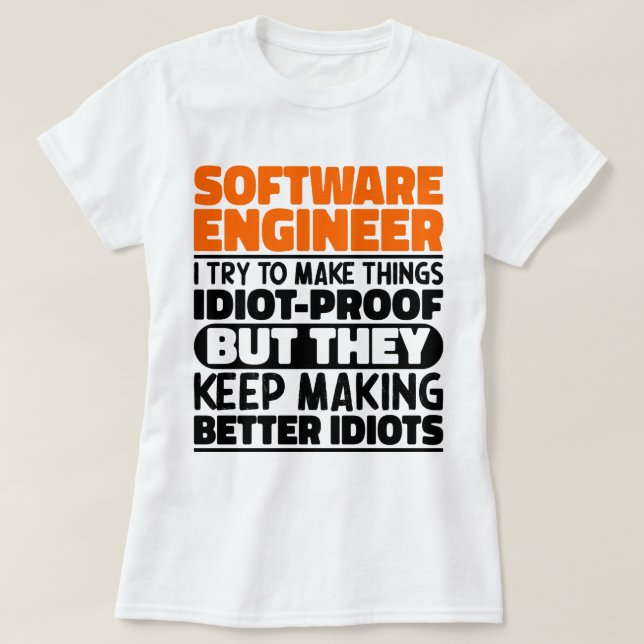Camiseta Engenheiro De Software Eu Tento Fazer Coisas Engra (Frente do Design)