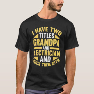 Camiseta Engenheiro Elétrico Homem Vovô Eletricista