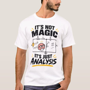 Camiseta Engenheiro Elétrico Não é Magia - Apenas Análise
