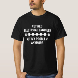 Camiseta Engenheiro Elétrico Reformado Não É Mais Meu Probl
