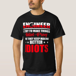 Camiseta Engenheiro, eu tento fazer coisas que são prova de