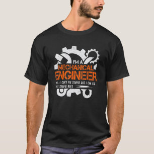 Camiseta Engenheiro Mecânico Divertido Não Posso Consertar
