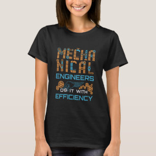 Camiseta Engenheiro Mecânico Engraçado Eficiência de Engenh