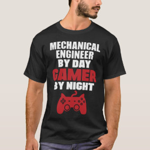 Camiseta Engenheiro mecânico pelo gamer do dia em a noite