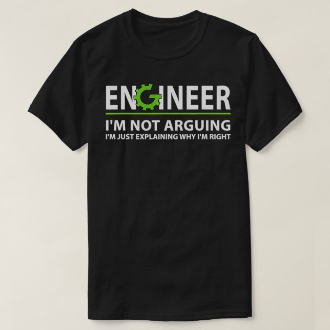 Camiseta Engenheiro Não Estou Argumentando Engenheiro De En (Frente do Design)
