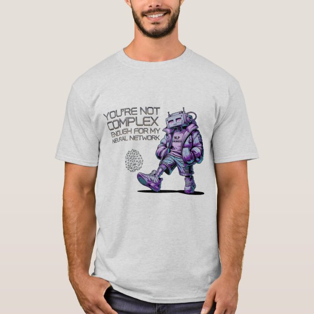 Camiseta Engenheiro NLP engraçado Você não é complexo o suf (Frente)