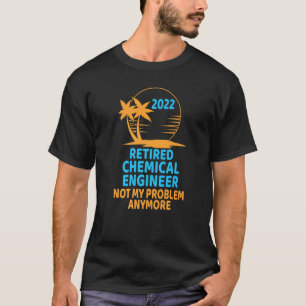 Camiseta Engenheiro Químico Aposentado 2022 Não É O Meu Pro