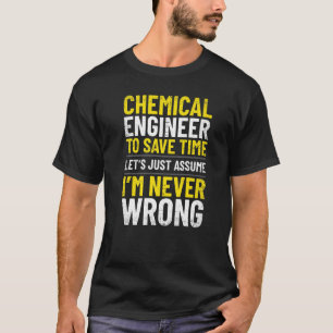 Camiseta Engenheiro químico Nunca estou errado com a Appa d