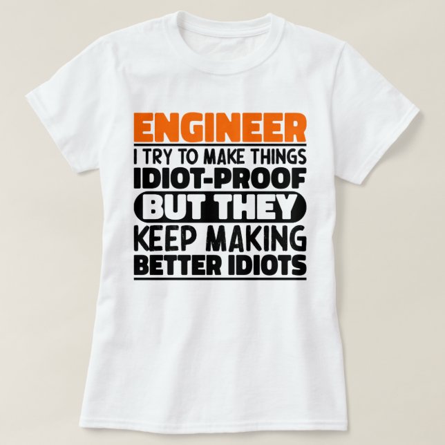 Camiseta Engenheiro Tento Fazer Coisas Engraçadas Dizendo L (Frente do Design)
