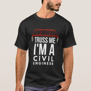 Camiseta Engenheiros Civis Me Conseguem Eu Sou Um Engenheir