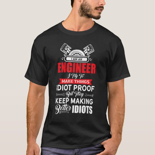 Camiseta Engenheiros Melhores Idiotas - Engenheiro Engineer (Frente)