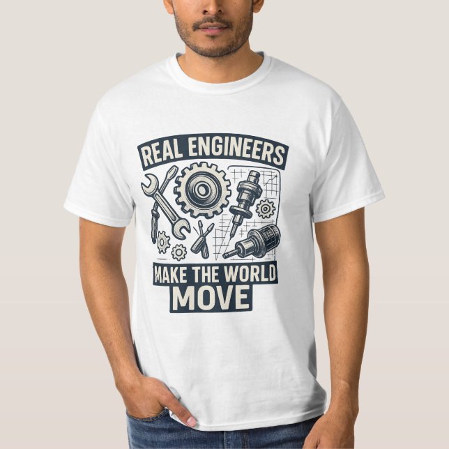 Camiseta Engenheiros reais fazem o mundo mover (Frente)