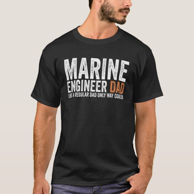 Camiseta Engineer Dad Like A Regular Dad   Marine Engineer (Frente)