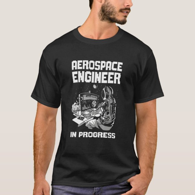 Camiseta Engineer in Progress Engineering Future Aerospace  (Frente)