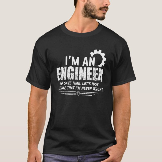 Camiseta Engineering I'm An Engineer Always Right Engineeri (Frente)