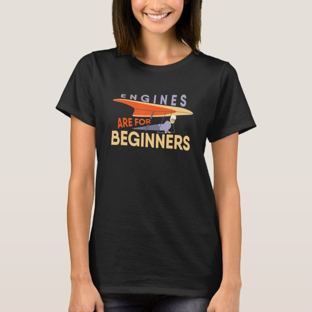 Camiseta Engines Are For Beginners paragliders tandem fligh (Frente)