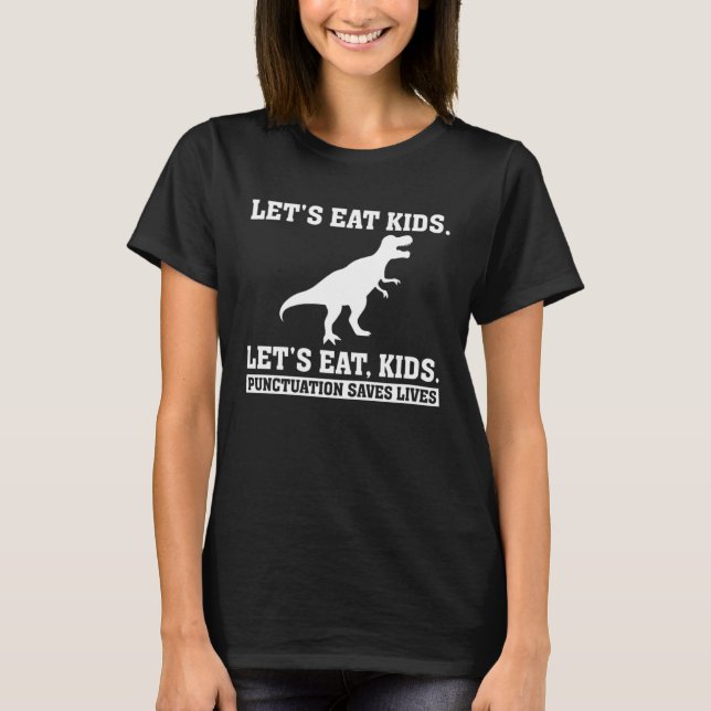 Camiseta English Grammar Let s Eat Kids Punctuation Saves L (Frente)