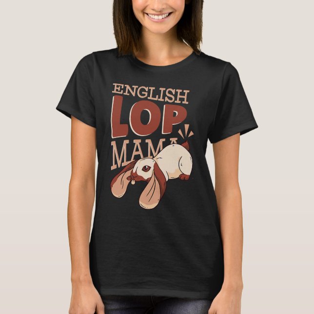 Camiseta English Lop Mama  Cute Rabbit Mom (Frente)