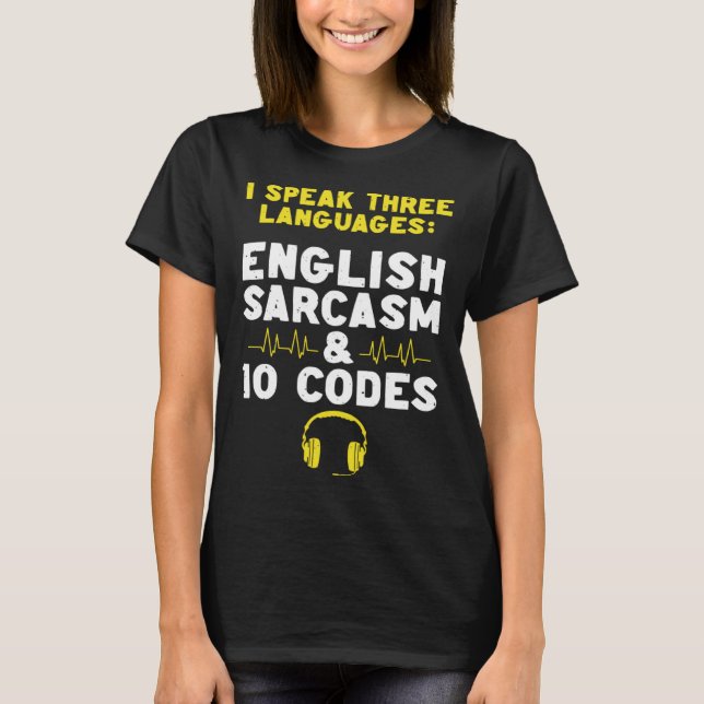 Camiseta English Sarcasm 10 Codes Dispatch Operator 911 Dis (Frente)