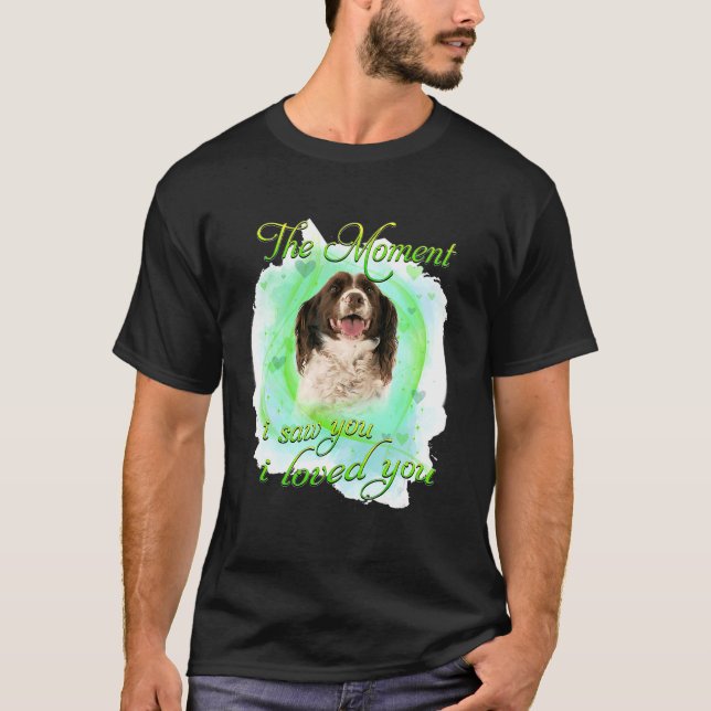 Camiseta English Springer Spaniel Dog  I Loved You (Frente)