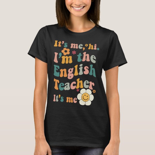 Camiseta English Teacher It s Me I m The English Teacher It (Frente)