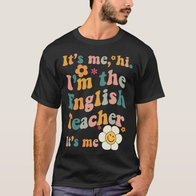 Camiseta English Teacher It s Me I m The English Teacher It (Frente)