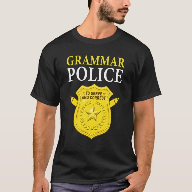 Camiseta English Teacher Joke Grammar Police To Serve And C (Frente)