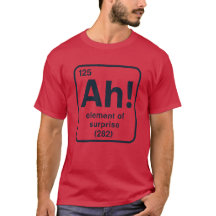 Camiseta engraçada AH! O Elemento Surpresa