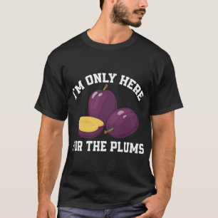 Camiseta Engraçada Ameixa Lover Dizendo Fruta de Ameaça