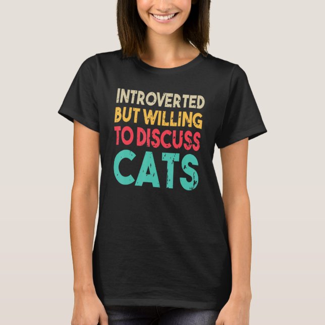 Camiseta Engraçada Citação Do Cat Apresentada Mas Disposta  (Frente)