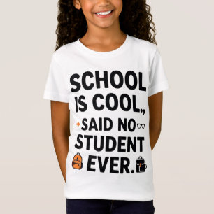 Camiseta Engraçada Citação Escolar T-Shirt - "A escola é Le