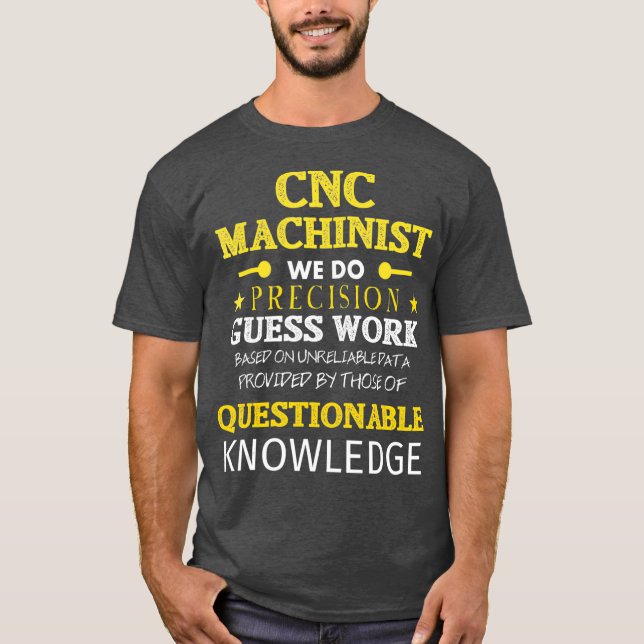 Camiseta Engraçada CNC Machinist CNC Operador Ideia para (Frente)