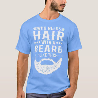 Camiseta Engraçada Coisa Que Precisa De Cabelo Com Uma Barb
