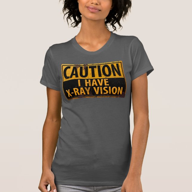 Camiseta engraçada com aviso "CUIDADO, Tenho Visão (Frente)