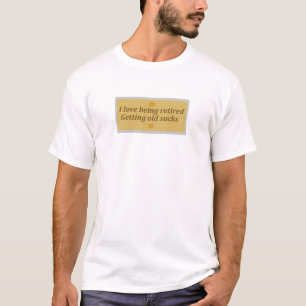 Camiseta engraçada com citação de aposentadoria