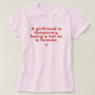 Camiseta engraçada com citação de ex quente para m
