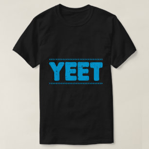 Camiseta engraçada com citação do meme azul YEET